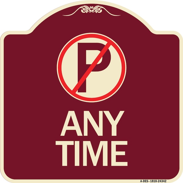 Signmission Anytime No Parking Symbol Heavy-Gauge Aluminum Architectural Sign, 18" x 18", BU-1818-24342 A-DES-BU-1818-24342 - main